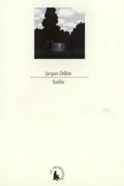 Eurêka. Généalogie et sémantique du verbe "trouver", Jacques Drillon