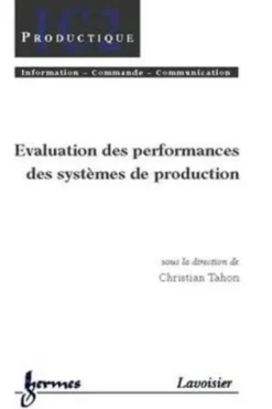 Evaluation des performances des systèmes de production, Christian Tahon
