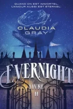 Evernight Tome 2, Claudia Gray