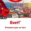 Evet ! Premiers pas en turc A1/A2, Deniz Töreli Esnault