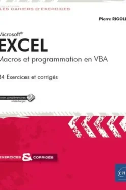 Excel. Macros et programmation en VBA, Pierre Rigollet