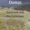 Excursion aux îles éoliennes, Alexandre Dumas