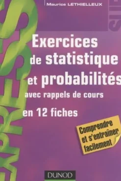 Exercices de statistique et probabilités, Maurice Lethielleux