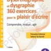 360 exercices en dysorthographie en dysgraphie. Comprendre, évaluer, agir, 3e édition, Françoise Estienne