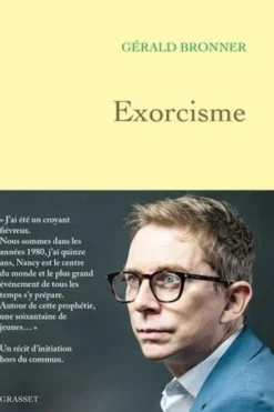 Exorcisme, Gérald Bronner