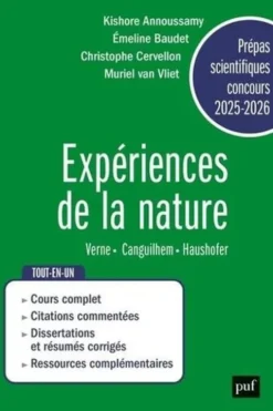 Expériences de la nature. Verne, Canguihem, Haushofer. Prépas scientifiques, concours, Edition 2025-2026, Kishore Christophe Annoussamy