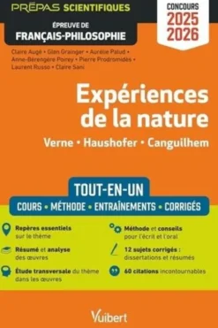 Expériences de la nature : Verne, Haushofer, Canguilhem. Epreuve de Français-Philosophie, Edition 2025-2026, Claire Auge
