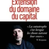 Extension du domaine du capital. Notes sur le néolibéralisme culturel et les infortunes de la gauche, Jean-Claude Michéa