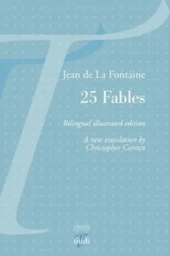 25 fables de La Fontaine. Edition bilingue français-anglais, Christopher Carsten