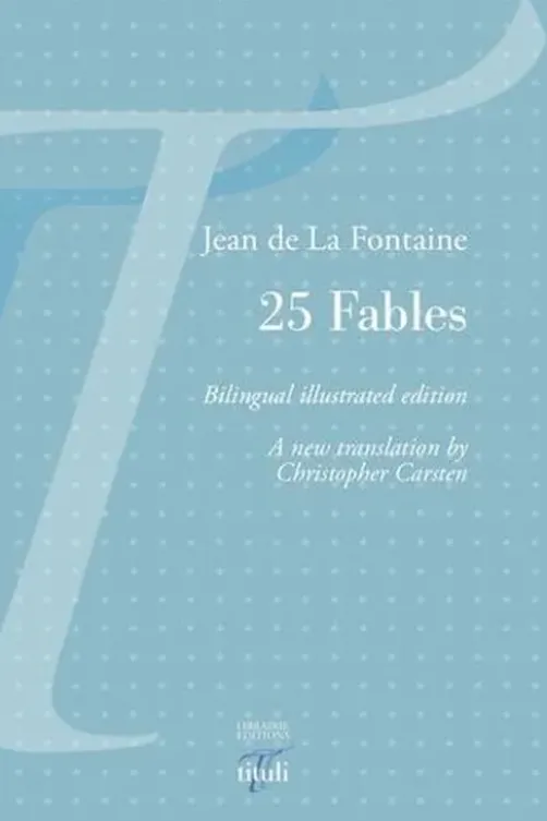 25 fables de La Fontaine. Edition bilingue français-anglais, Christopher Carsten