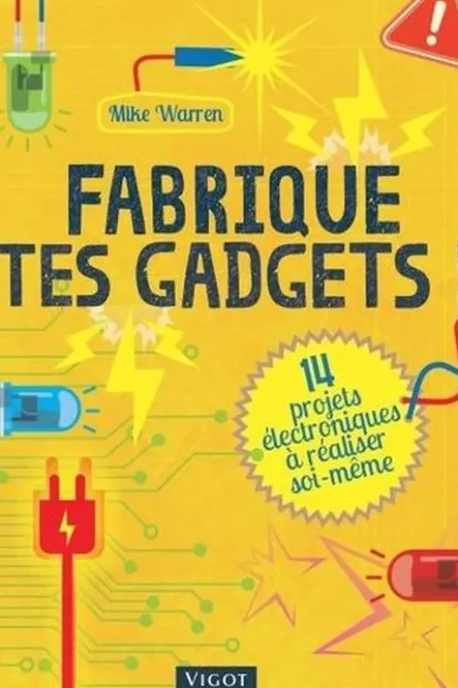 Fabrique tes gadgets !, Mike Warren