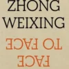Face à face, Zhong Weixing