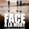 Face à la mort. Le témoignage inédit d'un gendarme, Remy Nollet