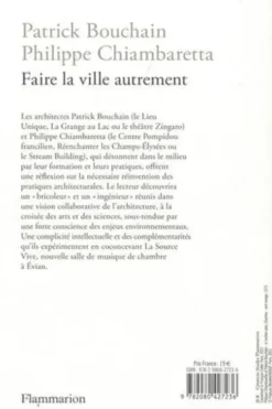 Faire la ville autrement. Conversation entre deux architectes iconoclastes, Patrick Bouchain
