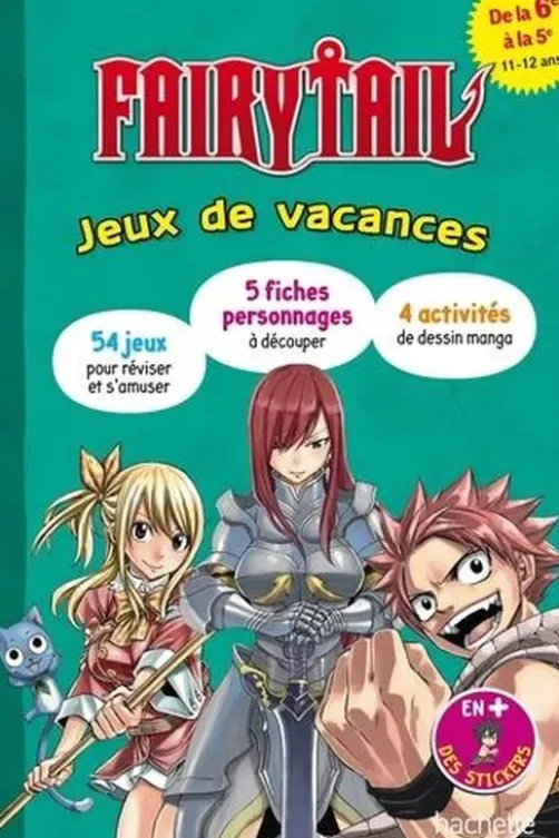 Fairy Tail. Jeux de vacances. De la 6e à la 5e, Elisabeth Raoul