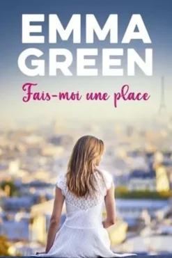 Fais-moi une place, Emma Green