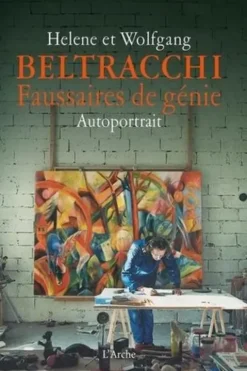 Faussaires de génie, Wolfgang Beltracchi