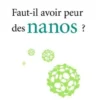 Faut-il avoir peur des nanos ?, Francelyne Marano