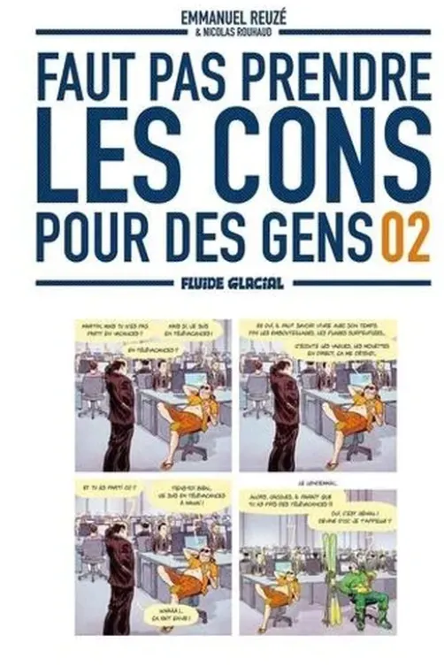 Faut pas prendre les cons pour des gens Tome 2, Emmanuel Reuzé