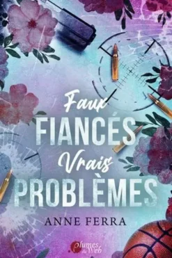 Faux fiancés, vrais problèmes, Anne Ferra