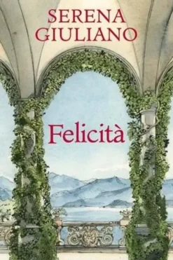 Felicità, Serena Giuliano