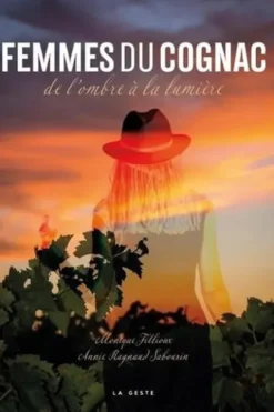 Femmes du Cognac. De l'ombre à la lumière, Monique Fillioux