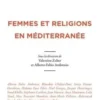 Femmes et religions en Méditerranée, Valentine Zuber