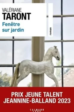 Fenêtre sur jardin, Valériane Taront