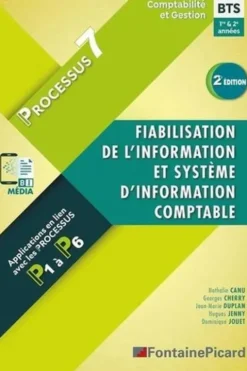 Fiabilisation de l'information et système d'information comptable processus 7 BTS CG 1ere et 2e années. Edition 2023-2024, Nathalie Canu