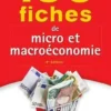 100 fiches de micro et macroéconomie. 4e édition, Marc Montoussé