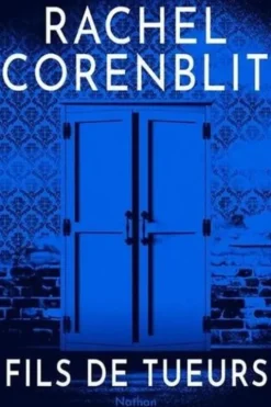 Fils de tueurs, Rachel Corenblit