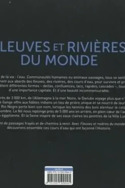Fleuves et rivières du monde. Ces cours d'eau qui ont façonné l'histoire, Claudia Martin