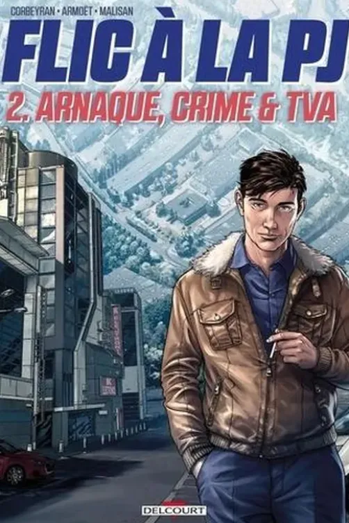 Flic à la PJ Tome 2 : Arnaque, crime & TVA, Corbeyran