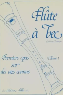 Flûte à bec Tome I, Guillaume Boulanger