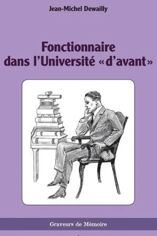 Fonctionnaire dans l'Université "d'avant", Jean-Michel Dewailly