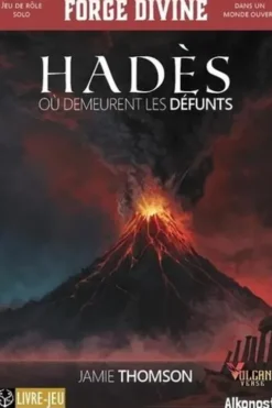 Forge divine : Hadès. Où demeurent les défunts, Jamie Thomson