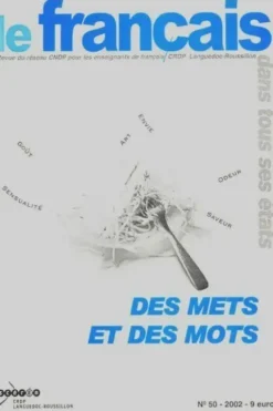 Français dans tous ses états n°50 : Des mets et des mots, Collectif