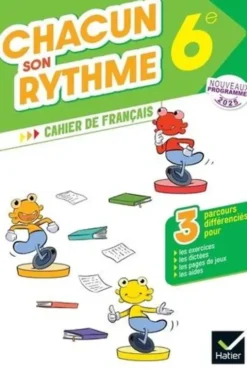 Français 6e Chacun son rythme. Cahier élève, Edition 2025, Elisa Bel