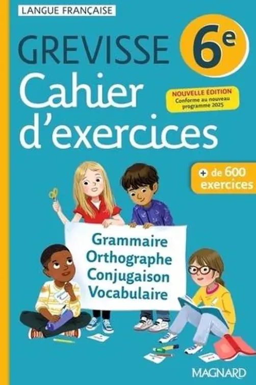 Français 6e Grevisse. Cahiers d'exercices, Edition 2025, Jean-Christophe Pellat