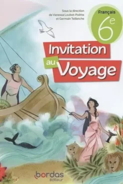 Français 6e Invitation au voyage. Edition 2023, Vanessa Loubet-Poëtte