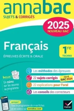 Français 1re Techno. Sujets & Corrigés, Edition 2025, Hélène Bernard