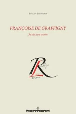 Françoise de Graffigny. Sa vie, son oeuvre, English Showalter