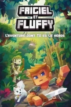 Frigiel et Fluffy. L'aventure dont tu es le héros, Olivier Gay