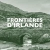 Frontières d'Irlande, Bernard Berrou