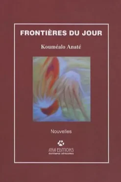 Frontières du jour, Kouméalo Anaté