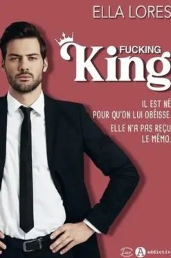 Fucking King, Ella Lores