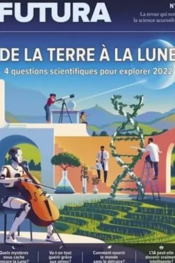 Futura N° 1 : De nos gènes à la Lune. 4 questions scientifiques pour explorer 2022 !, Futura Sciences