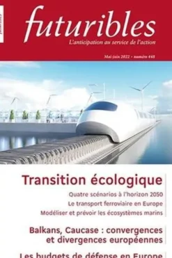 Futuribles N° 448, mai-juin 2022 : Transition écologique, Hugues de Jouvenel