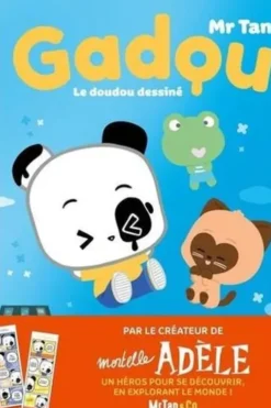 Gadou, le doudou dessiné, Mr Tan