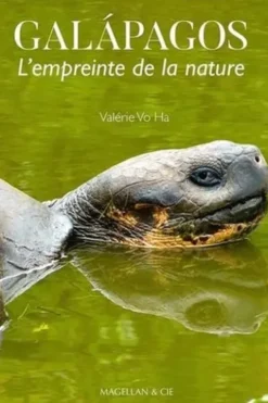 Galapagos, l'empreinte de la nature, Valérie Vo Ha